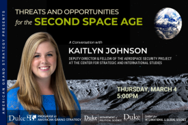 Threats and Opportunities for the Second Space Age on March 4 at 5pm Register: https://duke.zoom.us/meeting/register/tJAsc-qpqz8tHt1KjnJbOFYKGH6Bw1h_F3PW Threats and Opportunities for the Second Space Age on March 4 at 5pm Register: https://duke.zoom.us/meeting/register/tJAsc-qpqz8tHt1KjnJbOFYKGH6Bw1h_F3PW